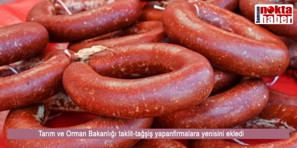 Tarım ve Orman Bakanlığı taklit-tağşiş yapan ve sağlığı tehlikeye düşüren gıdalar listesine yeni firmalar ekledi
